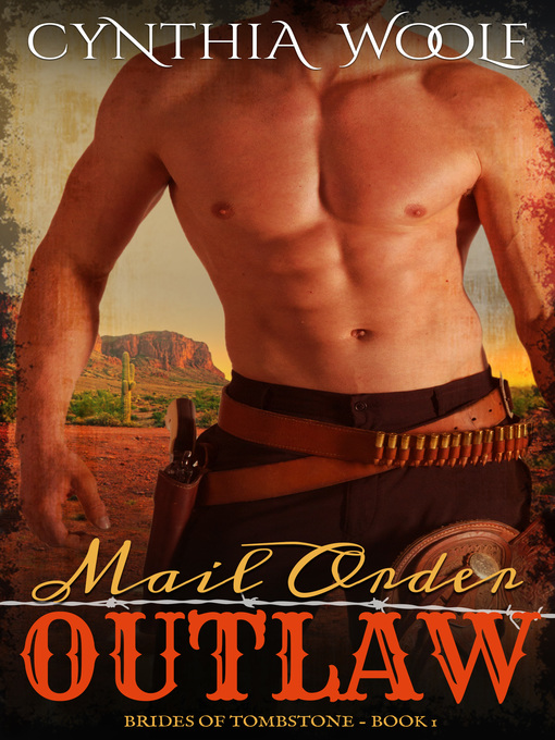 Title details for Mail Order Outlaw by Cynthia Woolf - Available